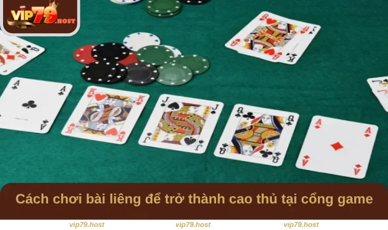 Cách Chơi Bài Liêng - Bật Mí Kinh Nghiệm Từ Cao Thủ VIP79 2 Cách chơi bài liêng để trở thành cao thủ tại cổng game