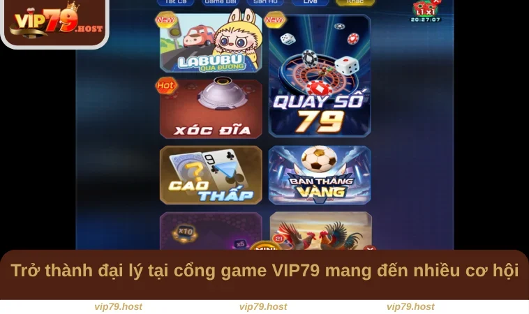 Đại Lý VIP79 3 Trở thành đại lý tại cổng game VIP79 mang đến nhiều cơ hội