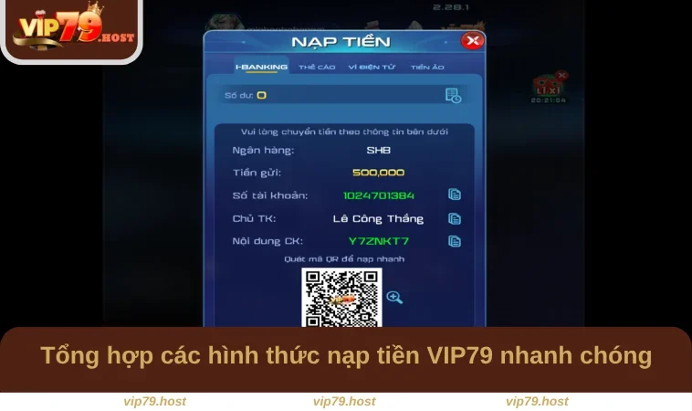 Nạp Tiền VIP79 2 Tổng hợp các hình thức nạp tiền VIP79 nhanh chóng