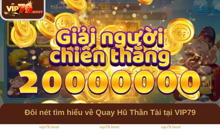 Nổ Hũ Thần Tài – Cơ Hội Trúng Thưởng Cực Lớn Tại VIP79 1 Đôi nét tìm hiểu về Quay Hũ Thần Tài tại VIP79