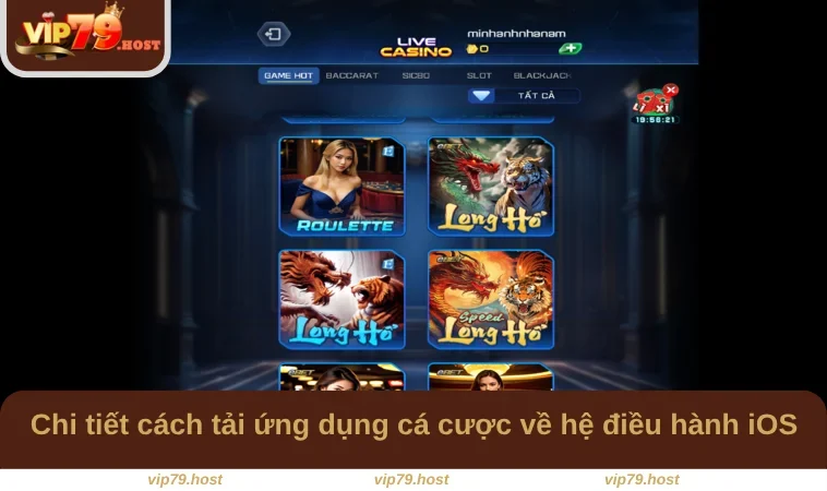 Tải App VIP79 3 Chi tiết cách tải ứng dụng cá cược về hệ điều hành iOS